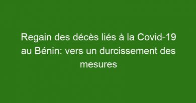 Regain des décès liés à la Covid-19 au Bénin: vers un durcissement des mesures